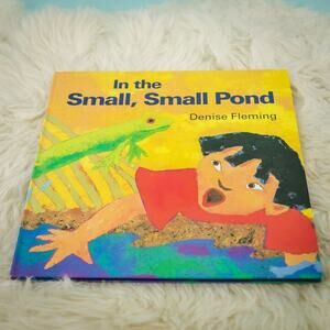 Signed Denise Fleming In The Small Small Pond Hard Back Book Children Easy Read